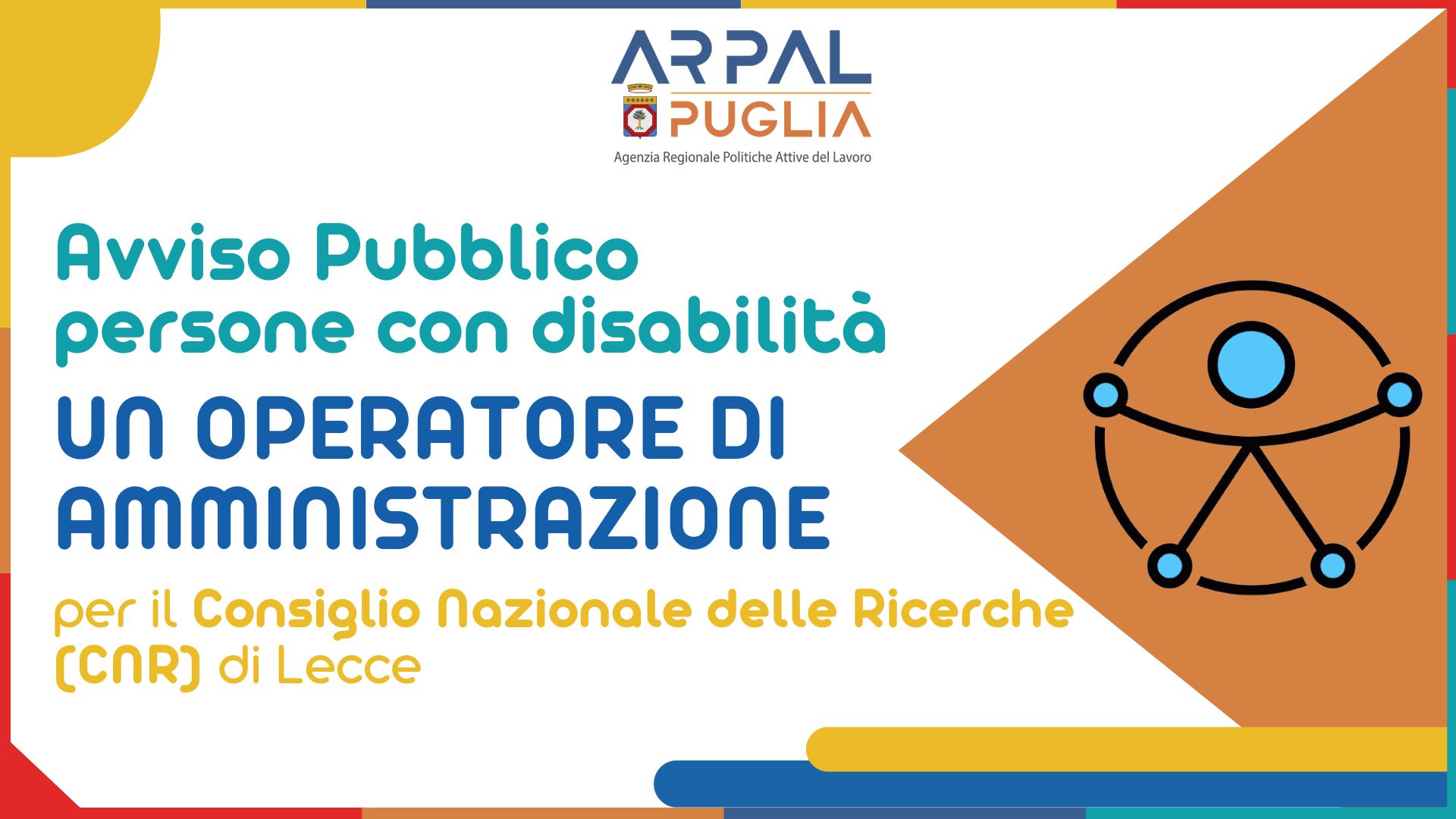 Avviso pubblico per persone con disabilità: un posto da operatore di amministrazione presso il CNR di Lecce